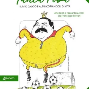 Tanta roba. Il mio calcio e altri coriandoli di vita Bestseller