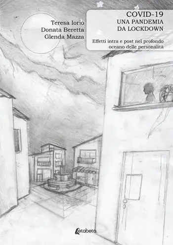 Ultime Pezzi Covid-19 una pandemia da lockdown. Effetti intra e post nel profondo oceano delle personalità