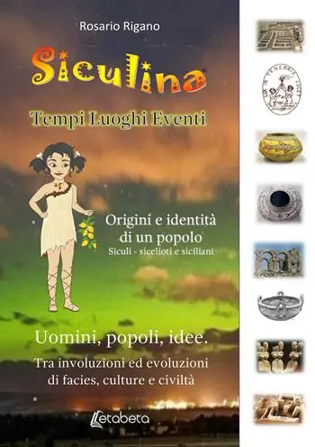 Siculina. Tempi, luoghi, eventi. Origini e identità di un popolo Prezzo Scontato
