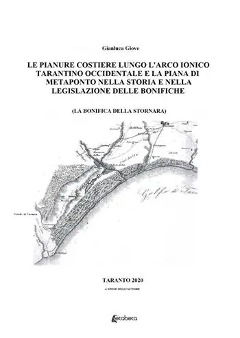 Le pianure costiere lungo l‘arco ionico tarantino occidentale e la piana di Metaponto nella storia e nella legislazione delle bonifiche. La bonifica della Stornara Occasione Imperdibile
