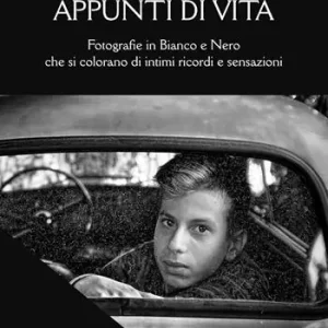 Appunti di vita. Fotografie in bianco e nero che si colorano di intimi ricordi e sensazioni. Ediz. illustrata Compra Online
