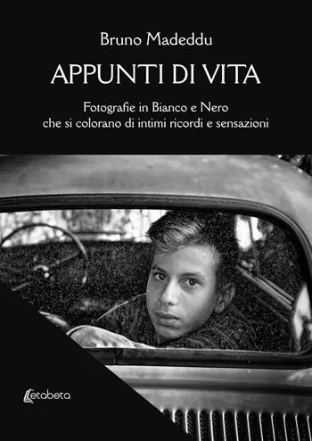 Appunti di vita. Fotografie in bianco e nero che si colorano di intimi ricordi e sensazioni. Ediz. illustrata Compra Online