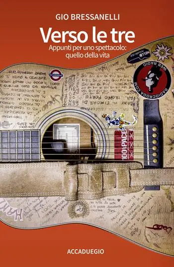 Verso le tre. Appunti per uno spettacolo quello della vita Compra Adesso