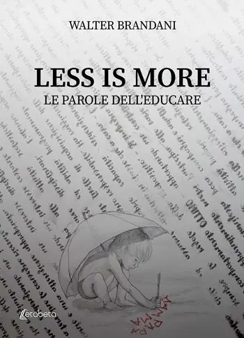 Less is more. Le parole dell‘educare Esclusivo