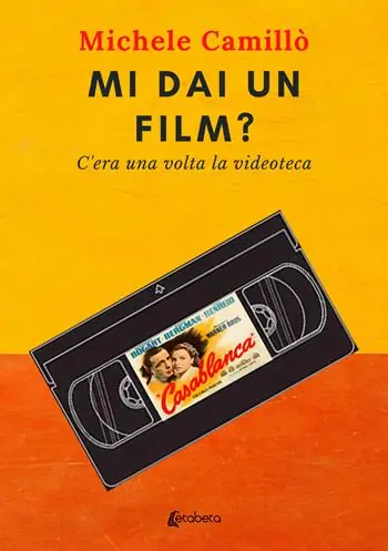 Sconto Mi dai un film? C‘era una volta la videoteca