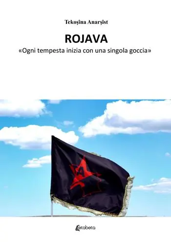 Prezzo Basso Rojava. «Ogni tempesta inizia con una singola goccia»