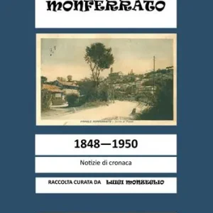 Vignale Monferrato. 1848-1950. Notizie di cronaca Consegna Rapida