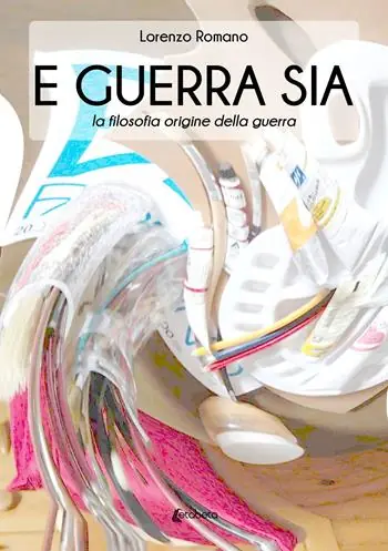 Promozione Esclusiva E guerra sia. La filosofia origine della guerra