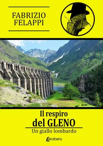 Il respiro del Gleno. Un giallo lombardo Super Prezzo