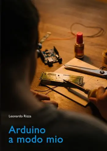 Arduino a modo mio Promozione Esclusiva