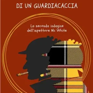 A Buon Prezzo Morte di un guardiacaccia. La seconda indagine dell‘ispettore Mc White