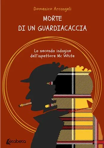A Buon Prezzo Morte di un guardiacaccia. La seconda indagine dell‘ispettore Mc White