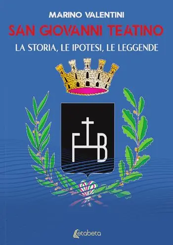 San Giovanni Teatino. La storia, le ipotesi, le leggende Sconto