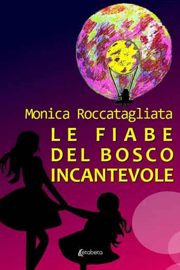 Must-Have Le fiabe del bosco incantevole