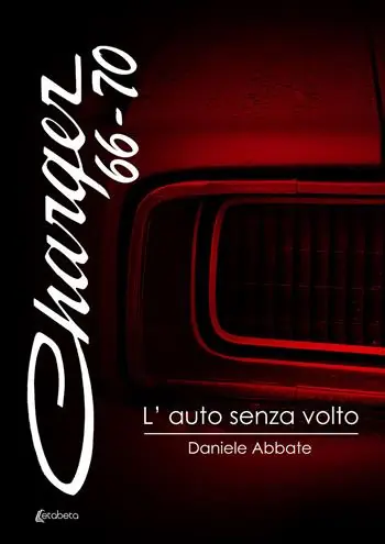 Charger 66-70. L‘auto senza volto Di Tendenza