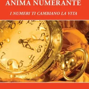 Anima numerante. I numeri ti cambiano la vita Occasione