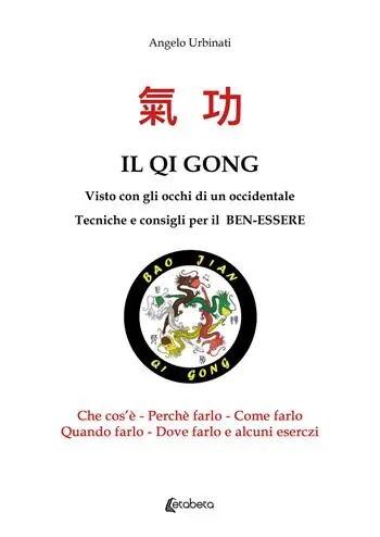 Il Qi Gong visto con gli occhi di un occidentale. Tecniche e consigli per il ben-essere Prezzo Basso