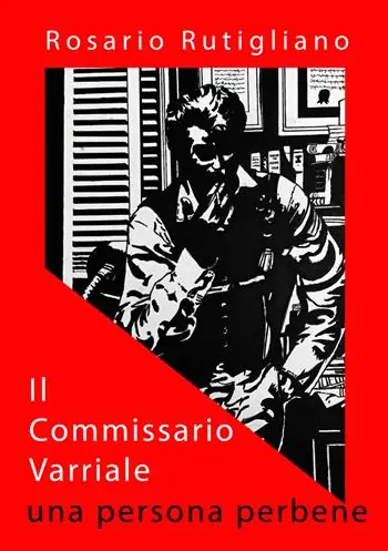 Il commissario Varriale. Una persona perbene Prezzo Conveniente