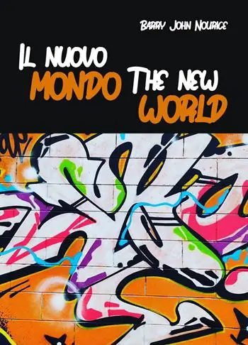 Il nuovo mondo. The new world. Ediz. bilingue Solo Oggi