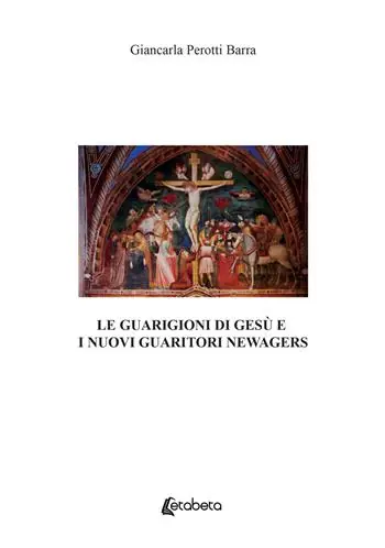 Occasione Imperdibile Le guarigioni di Gesù e i nuovi guaritori newagers