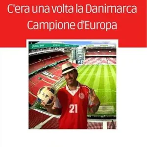 Compra Oggi Stesso C‘era una volta la Danimarca Campione d‘Europa