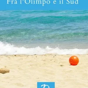 Fra l‘Olimpo e il Sud Novità