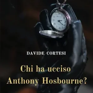 Chi ha ucciso Anthony Hosbourne? Di Tendenza