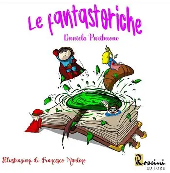Esclusivo Le fantastoriche