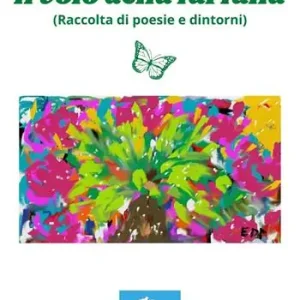 Affare Il volo della farfalla. (Raccolta di poesie e dintorni)