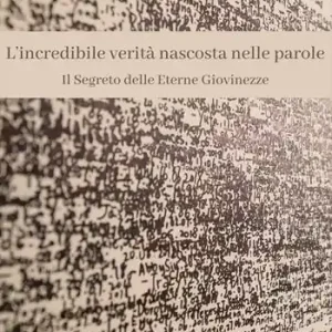 Compra Adesso L‘incredibile verità nascosta nelle parole. Il segreto delle eterne giovinezze