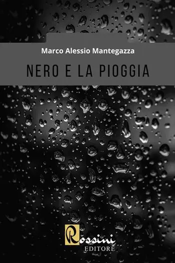 Occasione Imperdibile Nero e la pioggia