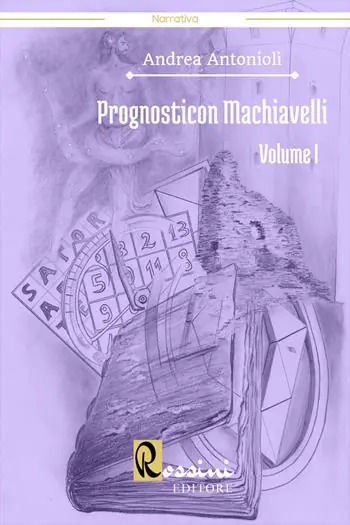 Affare Prognosticon Machiavelli. Vol. 1