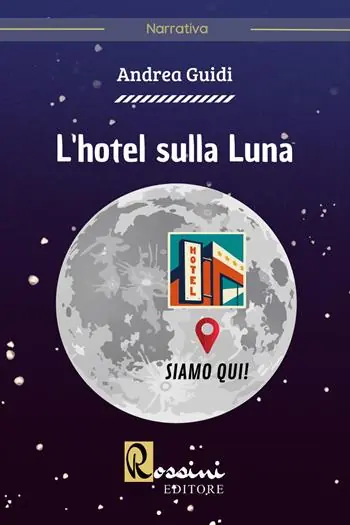 Non Perdere L‘hotel sulla luna