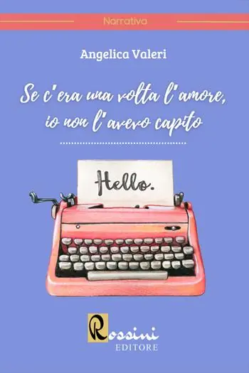 Must-Have Se c‘era una volta l‘amore, io non l‘avevo capito