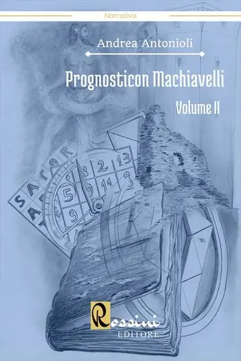 Di Tendenza Prognosticon Machiavelli. Vol. 2
