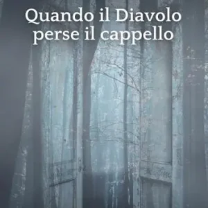 Quando il diavolo perse il cappello Offerta