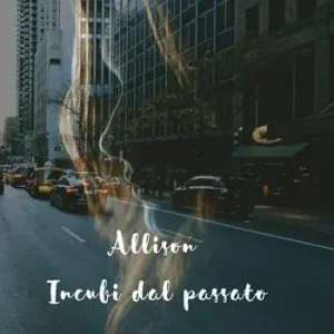 Allison. Incubi dal passato Promo Stagionale