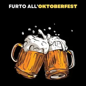 Affare Furto all’Oktoberfest