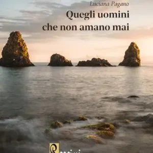 Quantità Limitata Quegli uomini che non amano mai