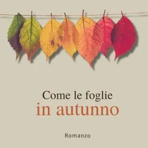 Come le foglie in autunno Ultime Pezzi