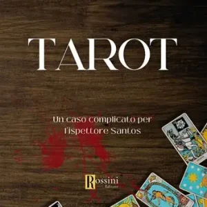 Tarot. Un caso complicato per l‘ispettore Santos Sconto