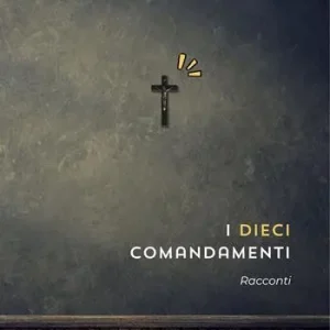 Offerta Speciale I dieci comandamenti