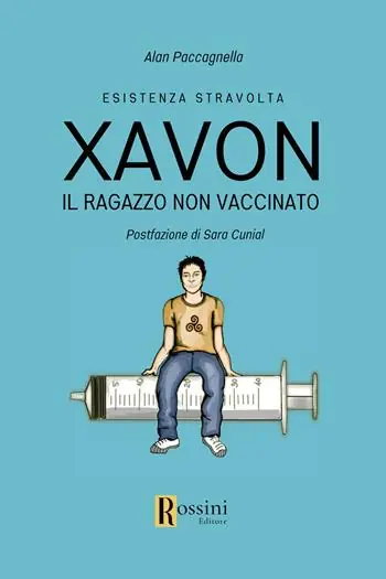 Xavon. Il ragazzo non vaccinato. Esistenza stravolta Direttamente Dal Produttore