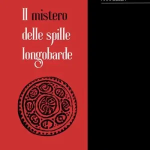 Nuovo Arrivo Il mistero delle spille longobarde