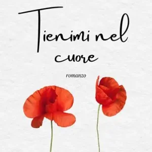 Tienimi nel cuore Più Venduto