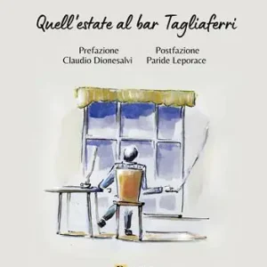 Quell‘estate al bar Tagliaferri Scelto Dai Clienti
