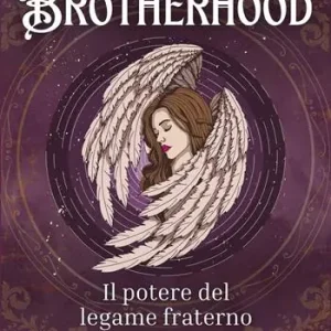Occasione Imperdibile Brotherhood. Il potere del legame fraterno