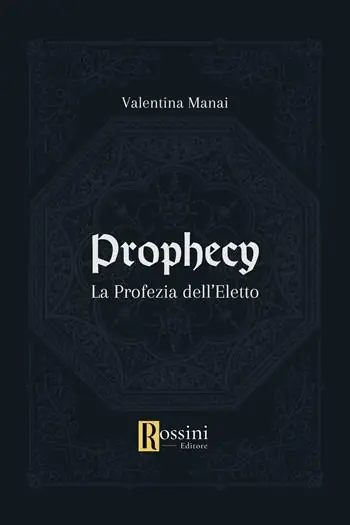 Sconto Prophecy. La profezia dell‘eletto