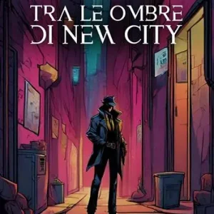 Must-Have Tra le ombre di New City