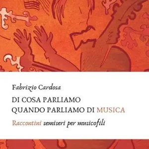 Di cosa parliamo quando parliamo di musica. Raccontini semiseri per musicofili Prezzo Basso